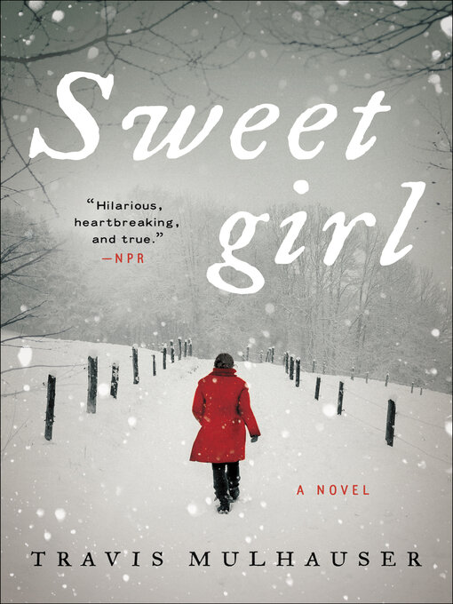 Title details for Sweetgirl by Travis Mulhauser - Wait list